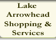 Shopping in Lake Arrowhead.